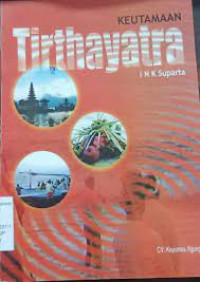 KEUTAMAAN TIRTAYATRA