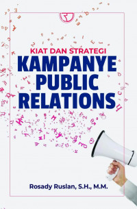 KIAT DAN STRATEGI KAMPANYE PUBLIC RELATIONS