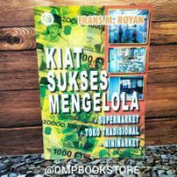 KIAT SUKSES MENGELOLA Supermarket-Toko Tradisional- Minimarket