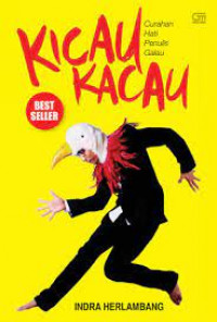 KICAU KACAU : Curahan Hati Penulis Galau