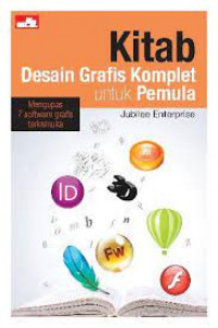 KITAB DESAIN GRAFIS KOMPLET UNTUK PEMULA