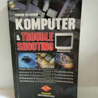KOMPUTER & TROUBLE SHOOTING