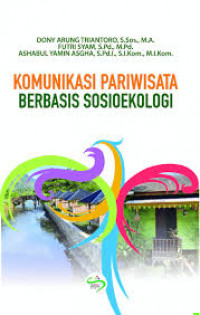 KOMUNIKASI PARIWISATA BERBASIS SOSIOEKOLOGI