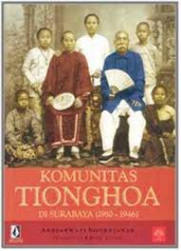 KOMUNITAS TIONGHOA DI SURABAYA 1910-1946