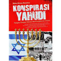 KONSPIRASI YAHUDI : Tangan-tangan Yahudi Mencengkram dunia