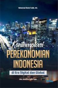 KONTEMPLASI PEREKONOMIAN INDONESIA DI ERA DIGITAL DAN GLOBAL