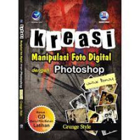 KREASI MANIPULASI FOTO DIGITAL DENGAN PHOTOSHOP UNTUK PEMULA
