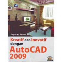 KREATIF DAN INOVATIF DENGAN AUTOCAD 2009