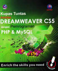 KUPAS TUNTAS ADOBE DREAMWEAVER CS5 DENGA PEMROGRAMAN PHP & MySQL