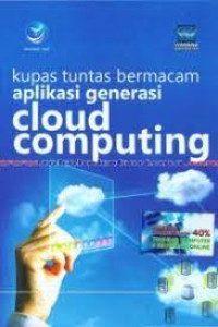 KUPAS TUNTAS BERMACAM APLIKASI GENERASI CLOUD COMPUTING
