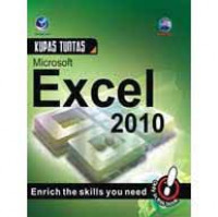 KUPAS TUNTAS MICROSOFT EXCEL 2010