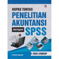 KUPAS TUNTAS PENELITIAN AKUNTANSI DENGAN SPSS