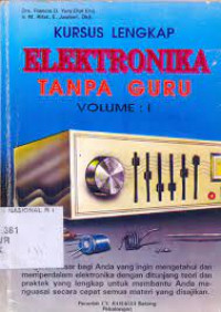 KURSUS LENGKAP ELEKTRONIKA TANPA GURU VOLUME I
