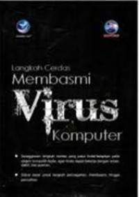 LANGKAH CERDAS MEMBASMI VIRUS KOMPUTER