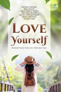 LOVE YOURSELF MENJADI BIASA BIASA ITU TIDAK APA APA