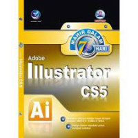 MAHIR DALAM 7 HARI ADOBE ILUSTRATOT CS5