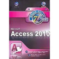MAHIR DALAM 7 HARI MICROSOFT ACCESS 2010