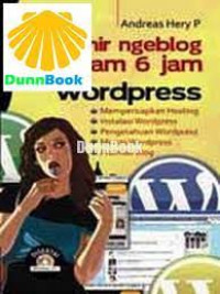 MAHIR NGEBLOG DALAM 6 JAM DENGAN WORDPRESS