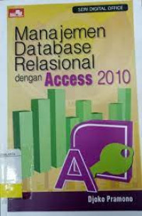MANAJEMEN DATABASE RELASIONAL DENGAN ACCESS 2010