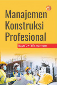 MANAJEMEN kONSTRUKSI PROFESIONAL