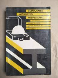 MANAJEMEN KONSTRUKSI PROFESIONAL EDISI KEDUA