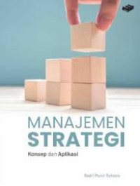 MANAJEMEN STRATEGI KONSEP DAN APLIKASI