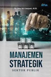 MANAJEMEN STRATEGIK : Sektor Publik