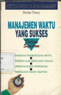 MANAJEMEN WAKTU YANG SUKSES: Dalam Sepekan
