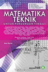MATEMATIKA TEKNIK : Untuk Perguruan Tinggi