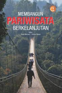 MEMBANGUN PARIWISATA BERKELANJUTAN