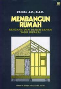 MEMBANGUN RUMAH : Rencana dan Bahan - bahan yang Dipakai