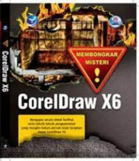 MEMBONGKAR MISTERI CORELDRAW X6