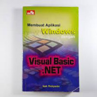MEMBUAT APLIKASI WINDOWS DENGAN VISUAL BASIC.NET