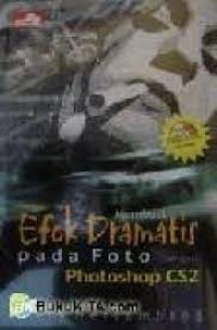 MEMBUAT EFEK DRAMATIS PADA FOTO DENGAN PHOTOSHOP CS2