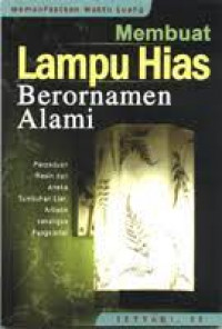 MEMBUAT LAMPU HIAS BERORNAMEN ALAMI