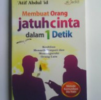 MEMBUAT ORANG JATUH CINTA DALAM 1 DETIK