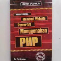 MEMBUAT WEBSITE POWERFULL MENGGUNAKAN PHP