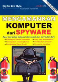 MENGAMANKAN KOMPUTER DARI SPYWARE
