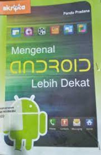 MENGENAL ANDROID LEBIH DEKAT