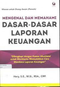 MENGENAL DAN MEMAHAMI DASAR-DASAR LAPORAN KEUANGAN
