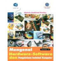 MENGENAL HARDWARE-SOFTWARE DAN PENGELOLAAN INSTALASI KOMPUTER