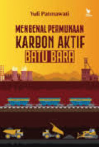 MENGENAL PERMUKAAN KARBON AKTIF BATU BARA