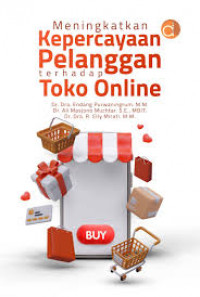 MENINGKATKAN KEPERCAYAAN PELANGGAN TERHADAP TOKO ONLINE