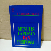 MENULIS LAPORAN DAN PROPOSAL