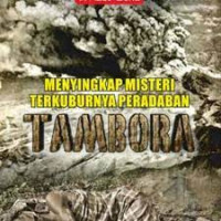 MENYINGKAP MISTERI TERKUBURNYA PERADABAN TAMBORA
