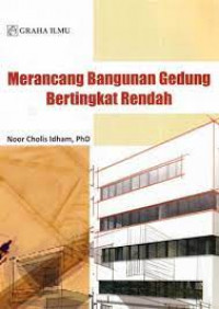 MERANCANG BANGUNAN GEDUNG BERTINGKAT RENDAH