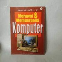 MERAWAT & MEMPERBAIKI KOMPUTER