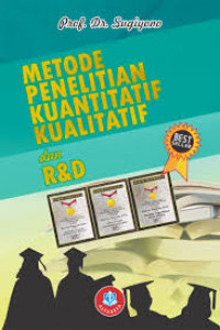 METODE PENELITIAN KUANTITATIF, KUALITATIF, DAN R & D