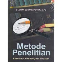 Metode Penelitian Kuantitatif,Kualitatif, dan Tindakan