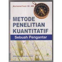METODE PENELITIAN KUANTITATIF : Sebuah Pengantar